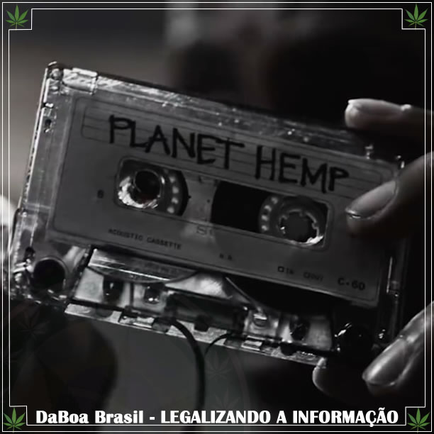 “Legalize Já! Amizade nunca morre” a origem do Planet Hemp em filme