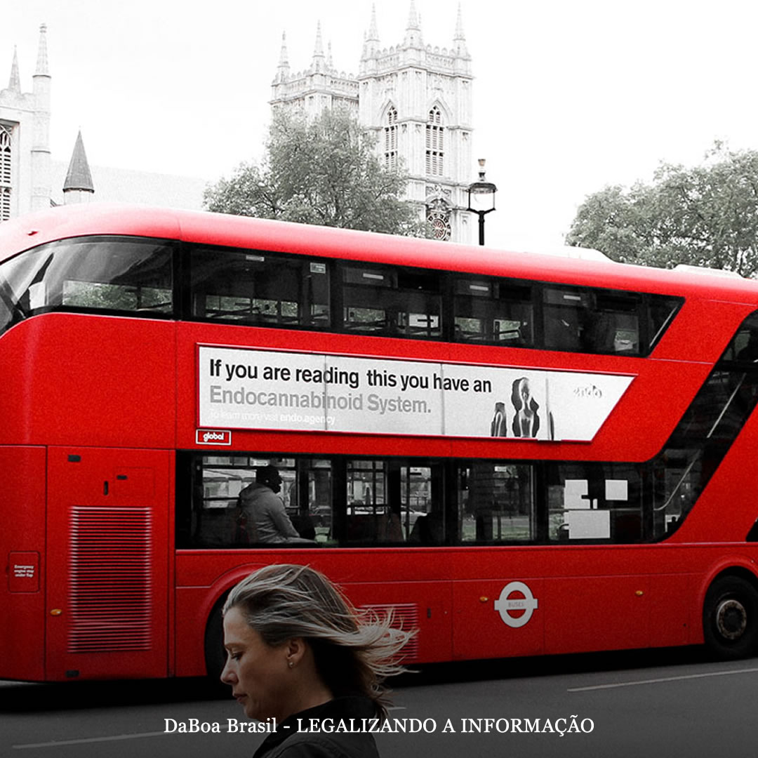 “Se você está lendo isso, você tem um sistema endocanabinoide”, diz o anuncio de uma agência britânica