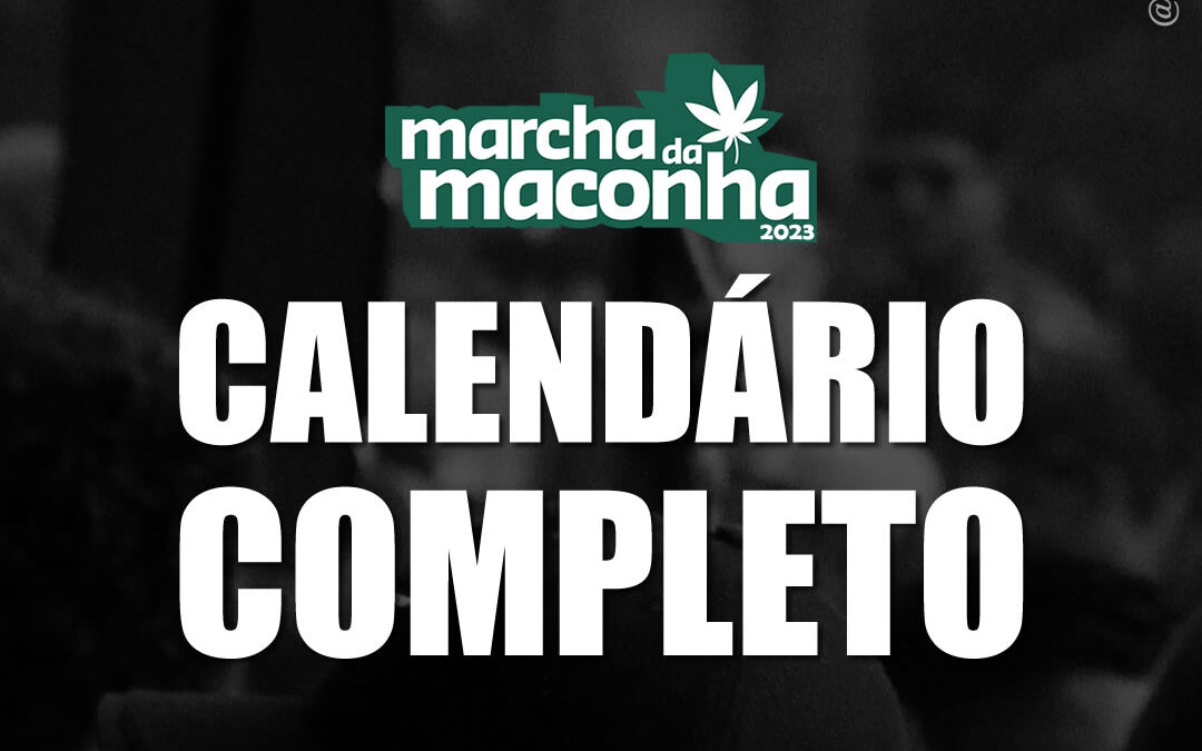 Marcha da Maconha 2023 – Calendário Completo